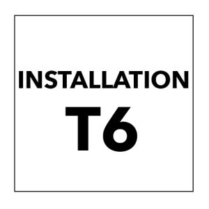 INSTALLATION T6